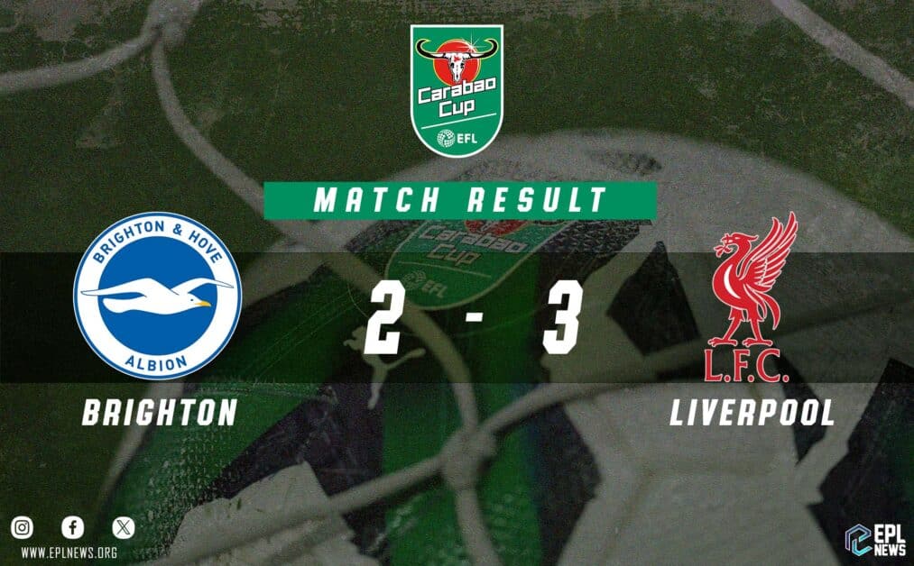 Brighton vs Liverpool 2-3 EFL 컵 리포트