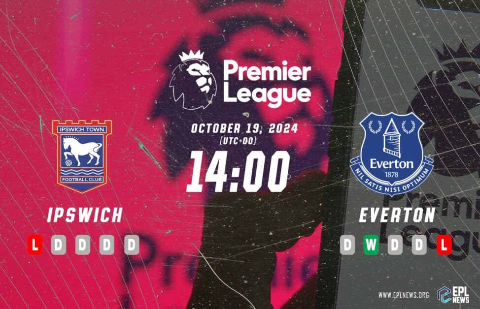 Ipswich vs Everton 미리보기