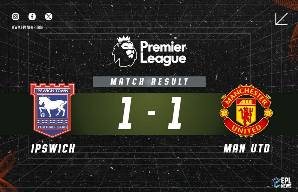 Ipswich Town vs Manchester United 1-1 리포트