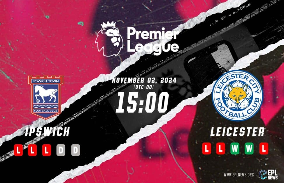 Ipswich vs Leicester 미리보기