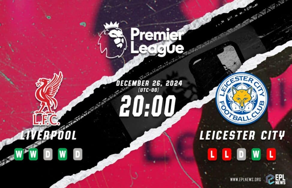 Liverpool vs Leicester 미리보기