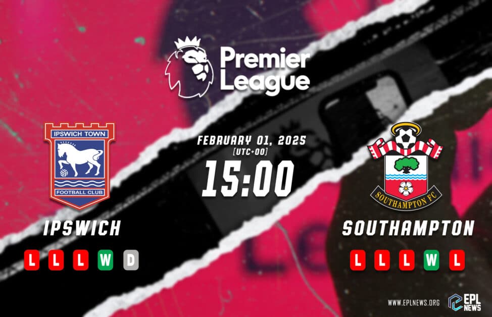 Ipswich vs Southampton 미리보기