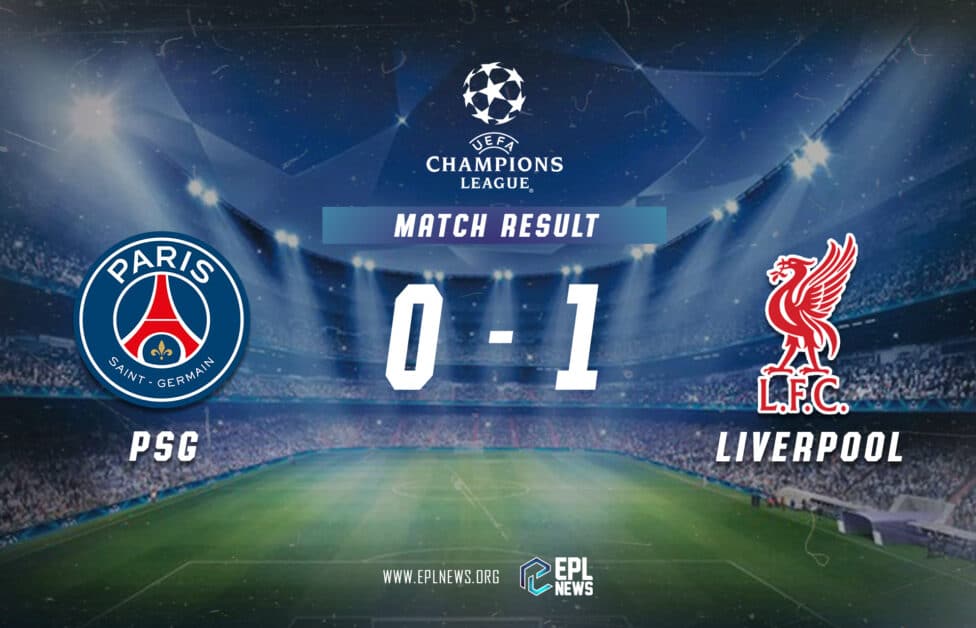 PSG vs Liverpool 0-1 리포트