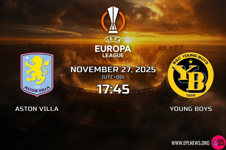 Aston Villa vs Young Boys 미리보기: Emery’s Men은 상위 8위 자리를 노리고 있습니다.