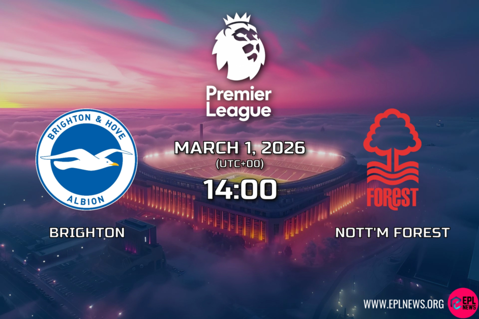 브라이튼 대 노팅엄 포레스트 미리보기: 아멕스에서 긴장된 충돌이 예상됩니다