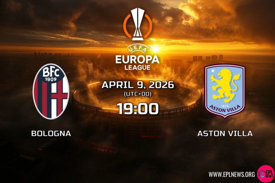 볼로냐 대 애스턴 빌라 미리보기: 빌란스는 유로파 리그의 영광을 노리고 이탈리아로 여행합니다