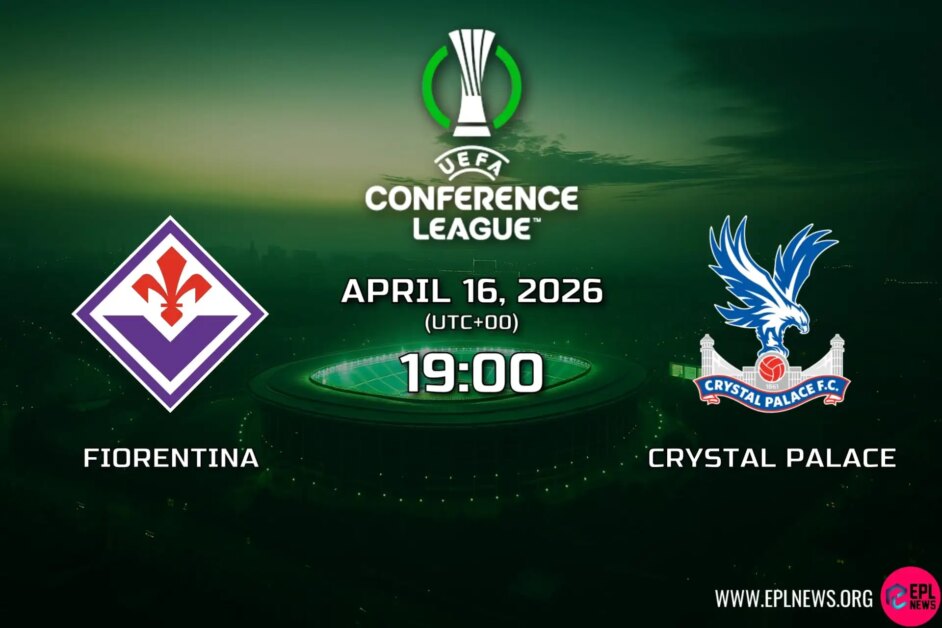 Fiorentina 대 Crystal Palace 미리보기: Eagles는 UECL 형식을 위해 이탈리아로 향합니다.
