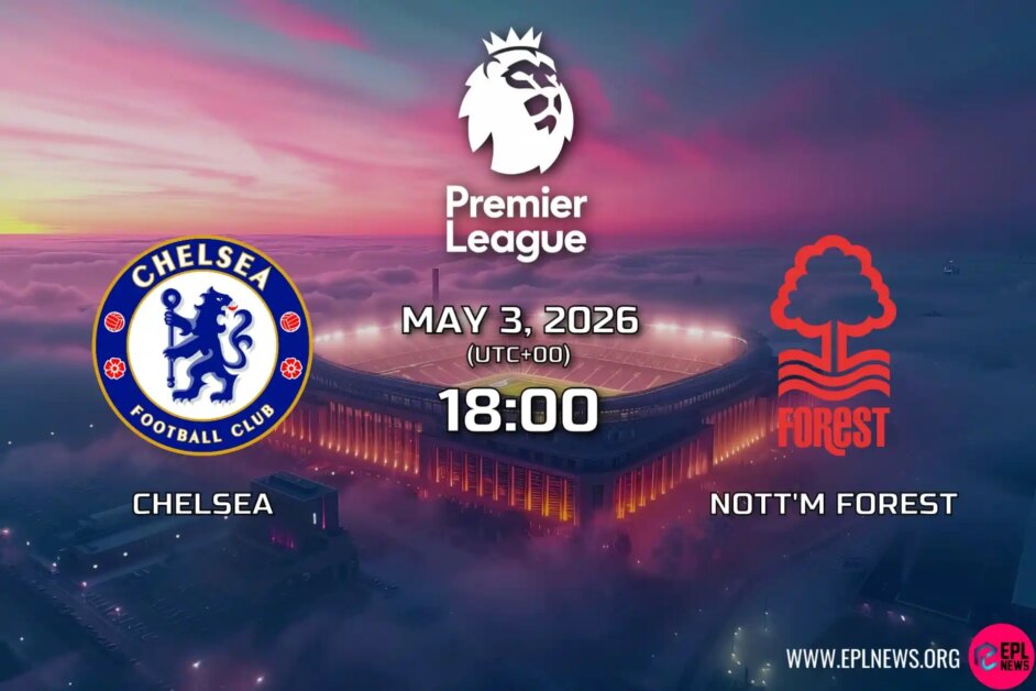Chelsea 대 Nottingham Forest 미리보기: 블루스가 여전히 상위 5위를 따라잡을 수 있을까요?